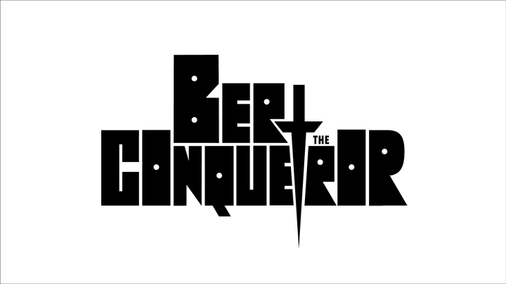 Bert the Conqueror