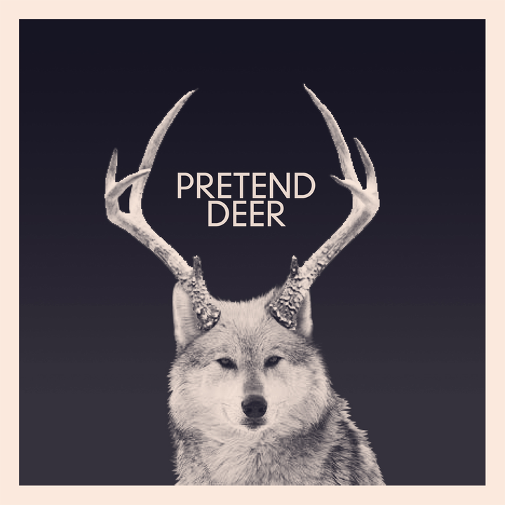 Pretend Deer